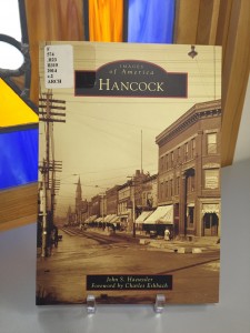 Local author, John Haeussler will discusses the research process and photographs used for his Images of America book about Hancock on Thursday, March 12 in the library’s East Reading Room.