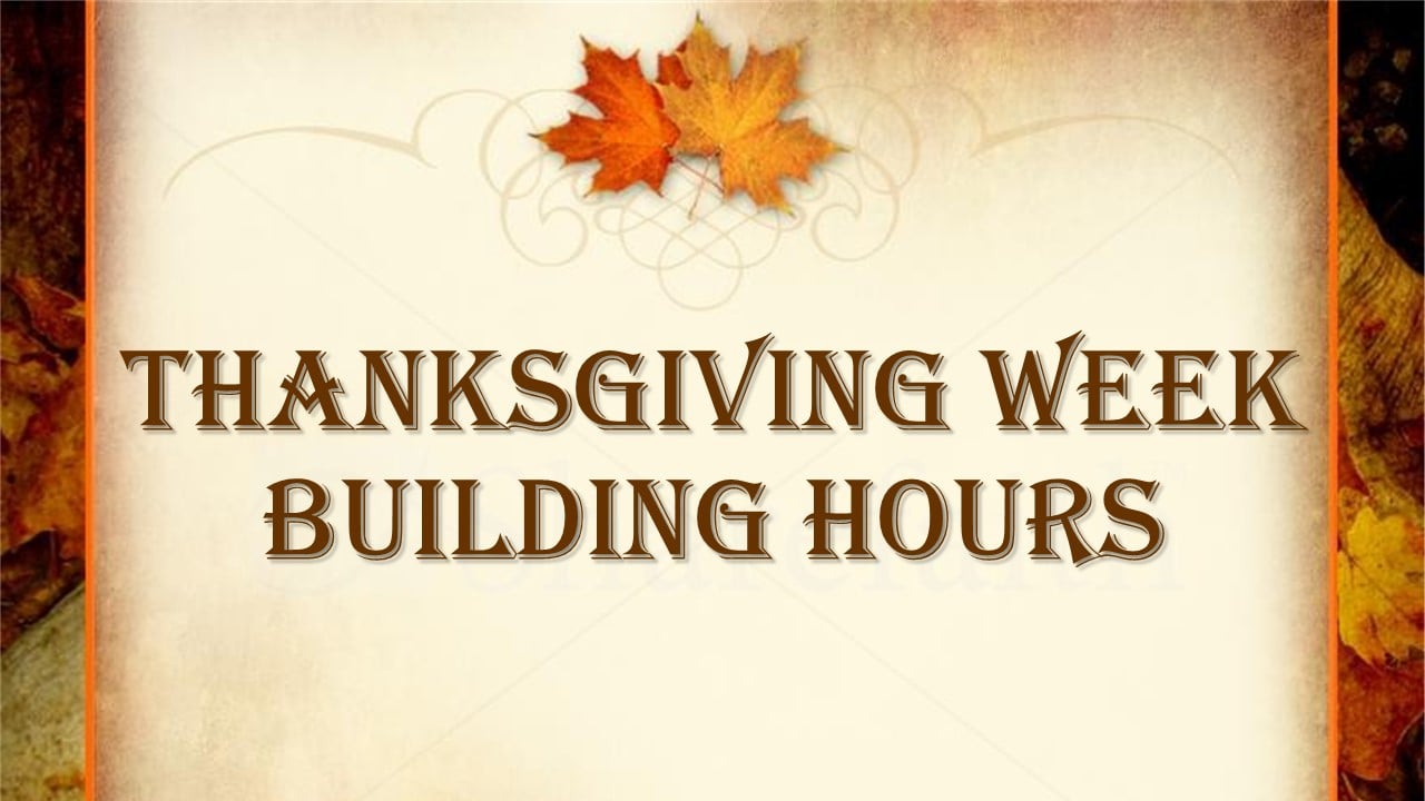 ThanksgivingBuildingHours