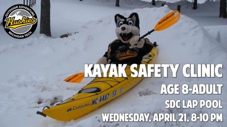 Outdoor Adventure Program Kayak Safety Clinic - Ages 8-Adult, SDC Lap Pool, Wednesday, April 21, 8-10pm